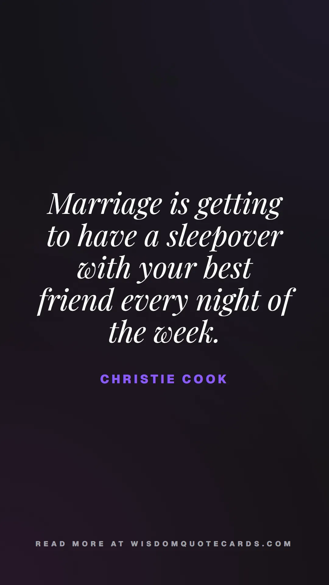 Quote by Christie Cook about quiet life, peace, marriage: Marriage is getting to have a sleepover with your ...