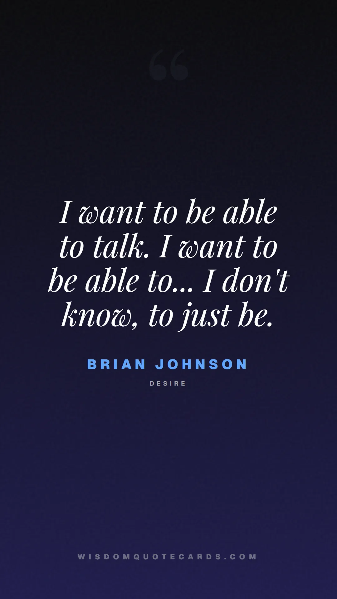 Quote by Brian Johnson about breakfast club, identity, nostalgia, 80s, youth, coming of age, labels, detention: I want to be able to talk. I want to be able to......