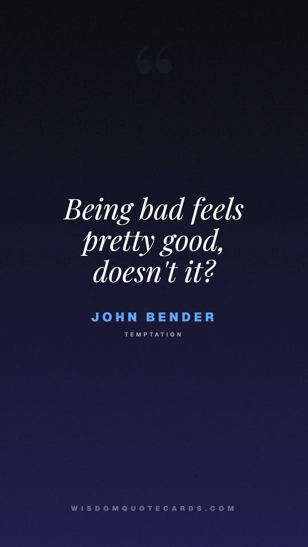 Quote by John Bender about breakfast club, identity, nostalgia, 80s, youth, coming of age, labels, detention: Being bad feels pretty good, doesn't it?...