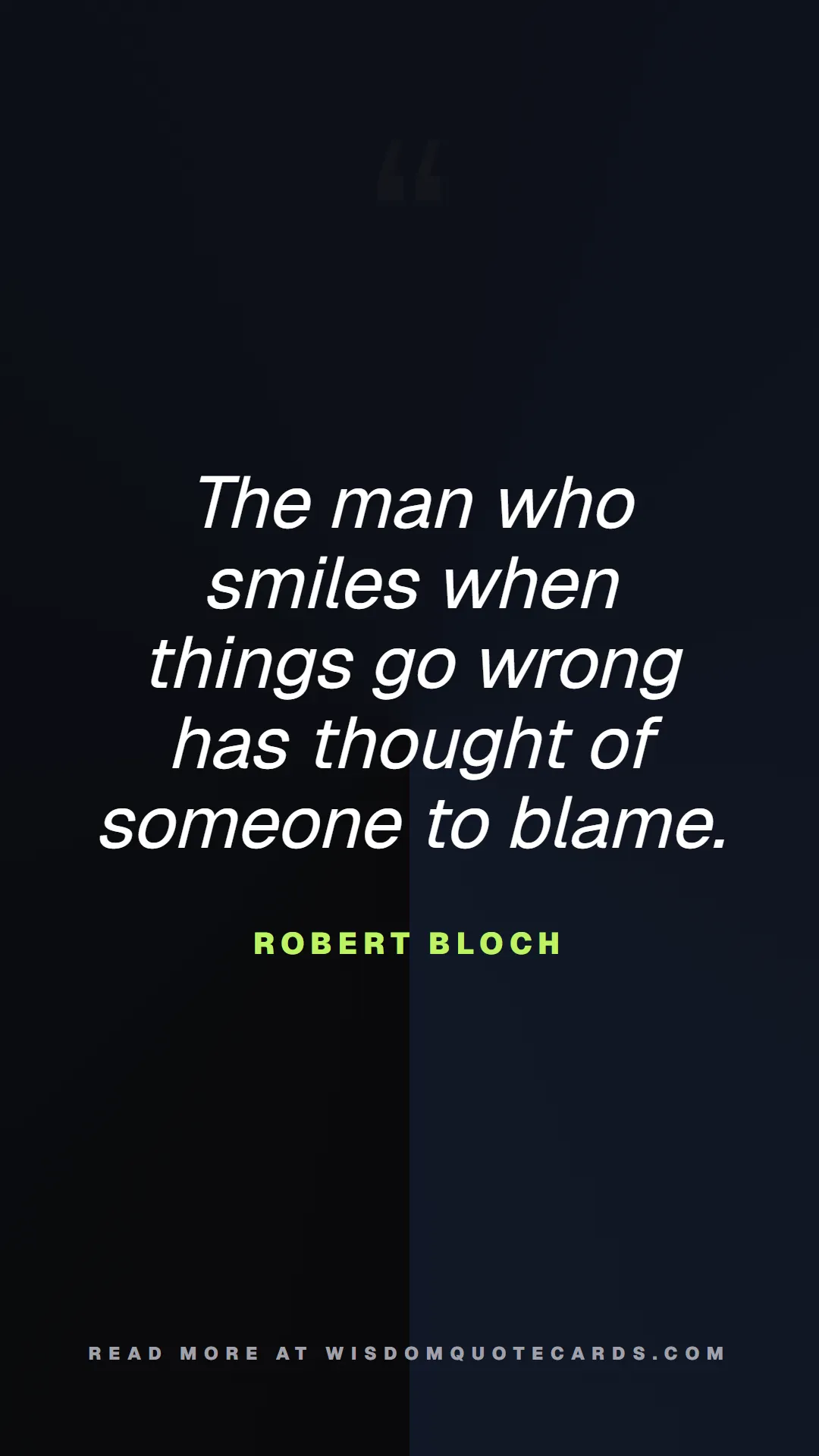 Quote by Robert Bloch about chaos, manager, moms: The man who smiles when things go wrong has though...