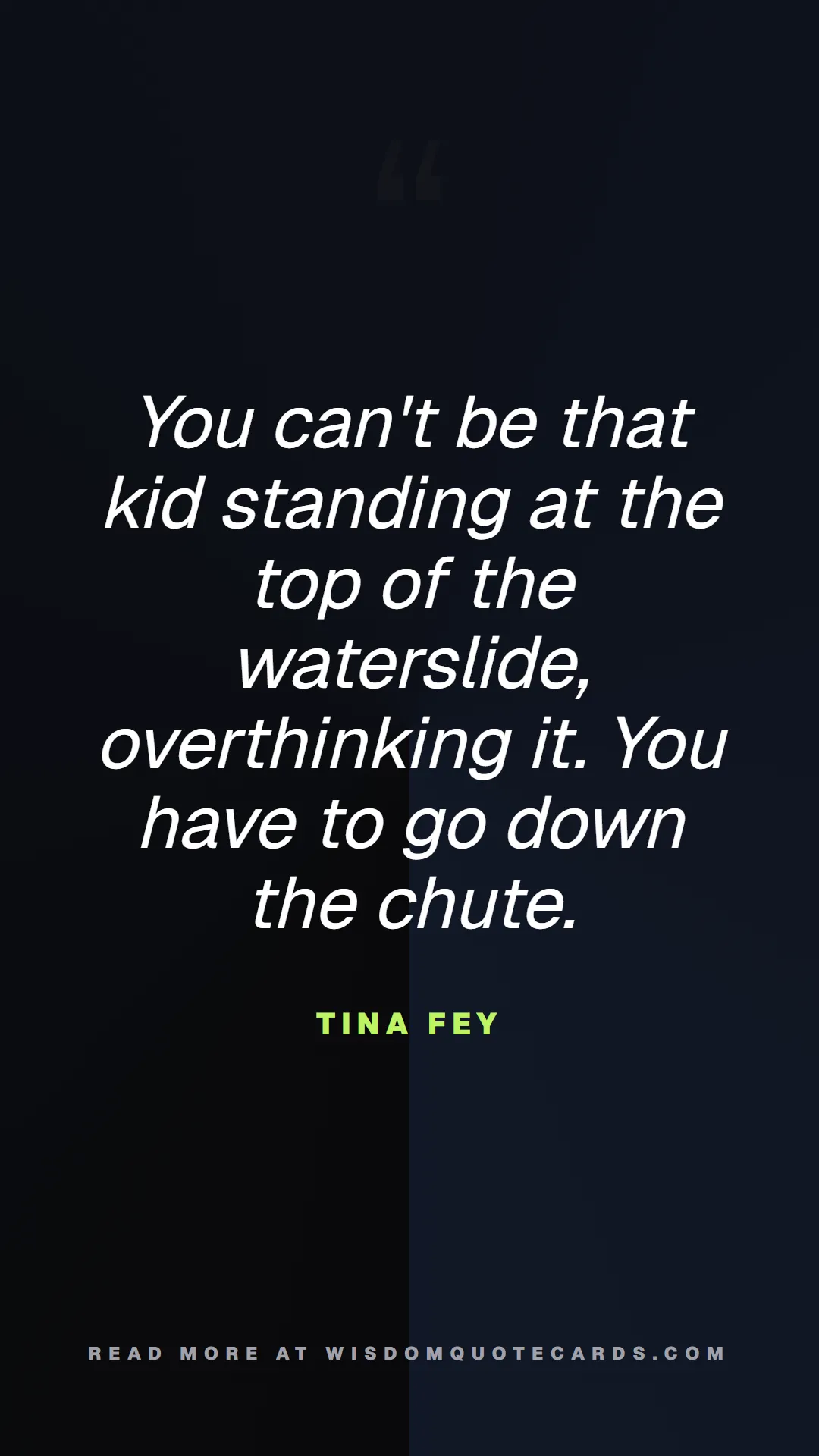 Quote by Tina Fey about chaos, manager, moms: You can't be that kid standing at the top of the w...