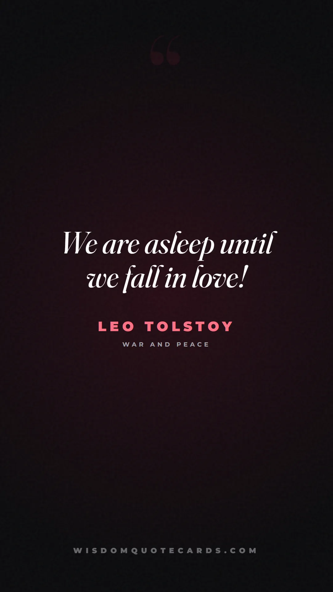 Quote by Leo Tolstoy about falling in love, crush, butterflies: We are asleep until we fall in love!...