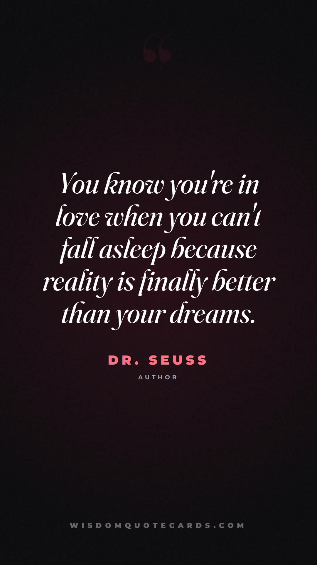 Quote by Dr. Seuss about sweethearts, high school, success: You know you're in love when you can't fall asleep...