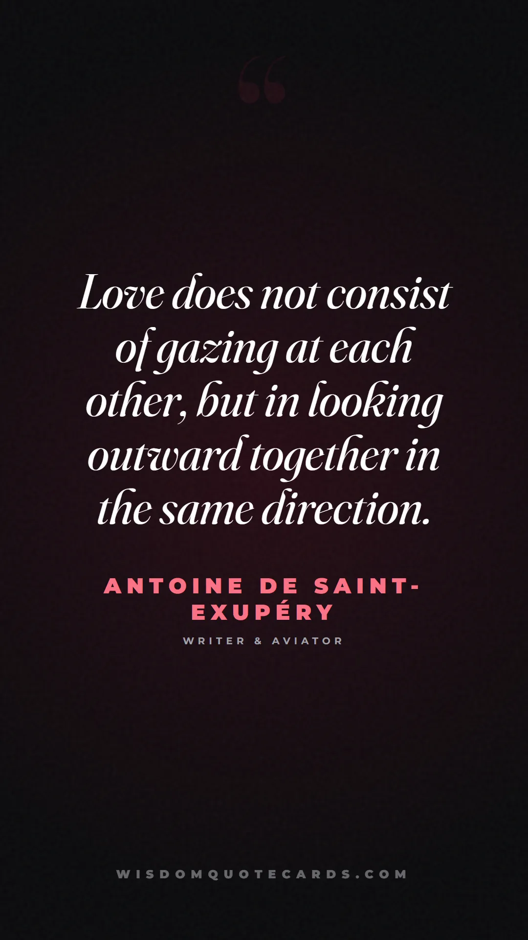 Quote by Antoine de Saint-Exupéry about sweethearts, high school, success: Love does not consist of gazing at each other, but...