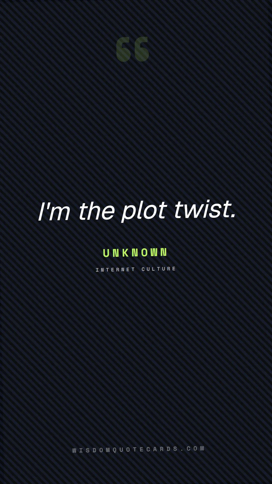 Quote by Unknown about sassy, main character, selfie: I'm the plot twist....