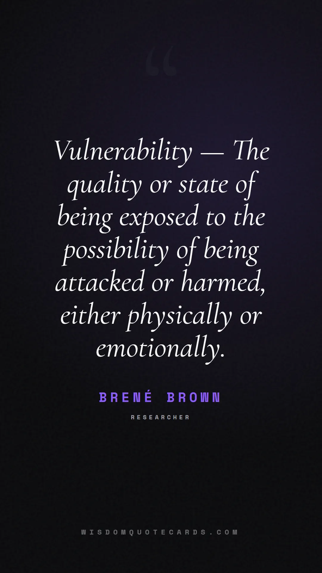 Quote by Brené Brown about aesthetic, short, instagram: Vulnerability — The quality or state of being expo...