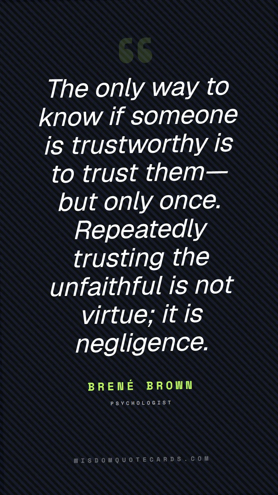Quote by Brené Brown about red flags, dating, lessons: The only way to know if someone is trustworthy is ...