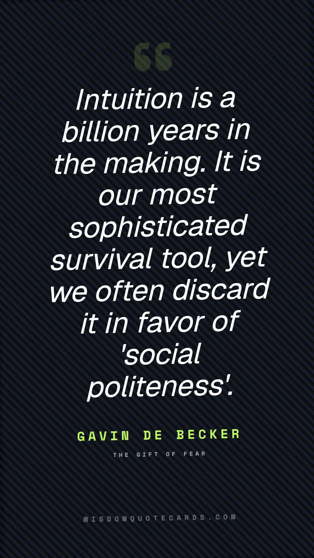 Quote by Gavin de Becker about red flags, dating, lessons: Intuition is a billion years in the making. It is ...