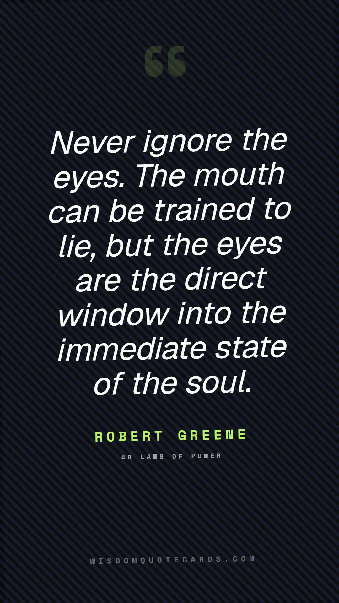 Quote by Robert Greene about red flags, dating, lessons: Never ignore the eyes. The mouth can be trained to...