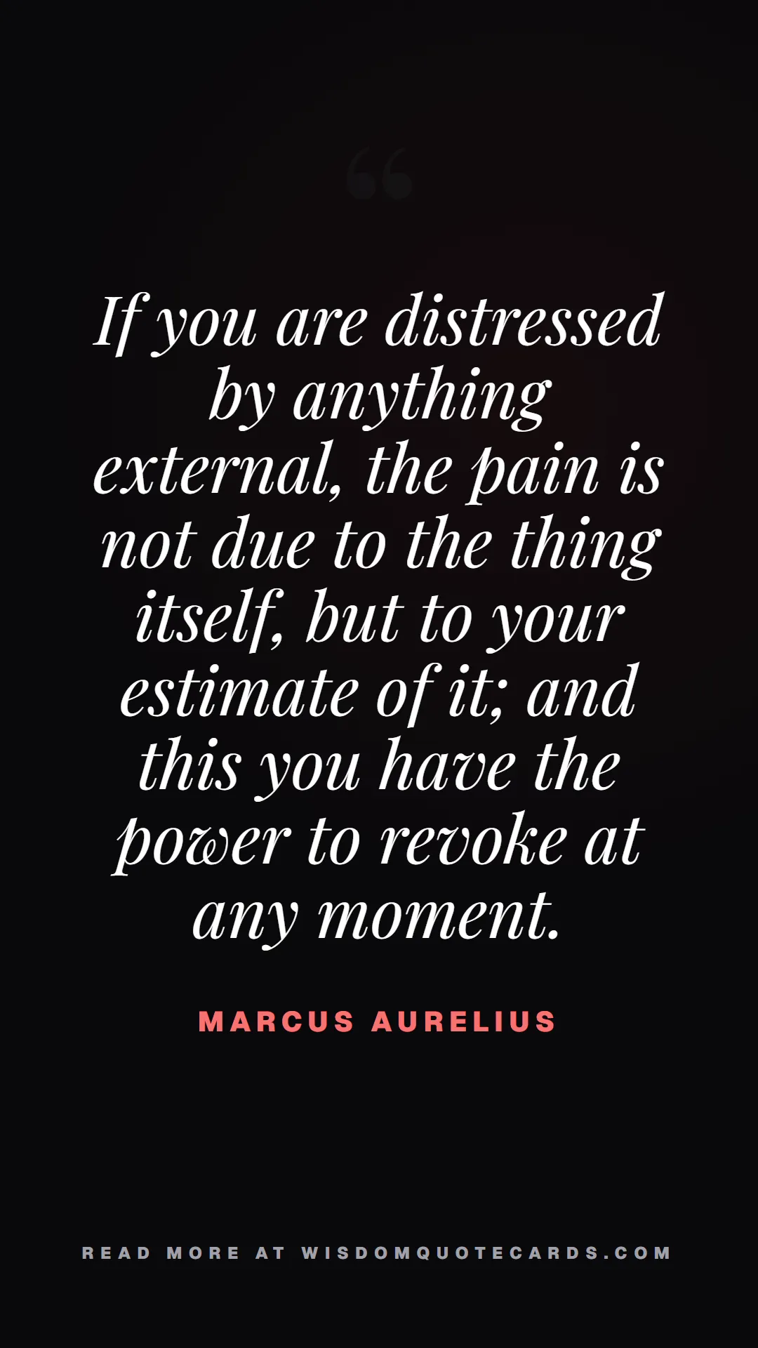 Quote by Marcus Aurelius about monday blues, workplace stress, stoicism: If you are distressed by anything external, the pa...