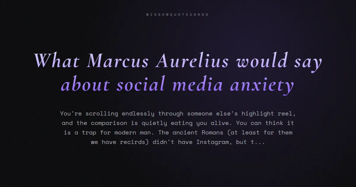 What Marcus Aurelius would say about social media anxiety