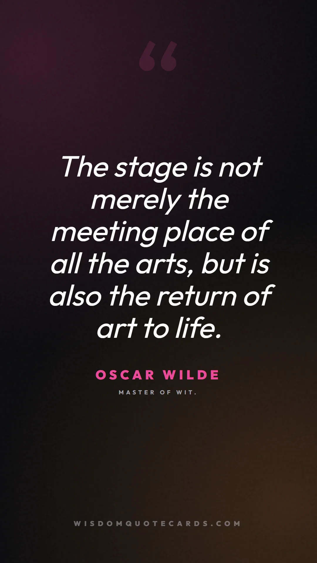 Quote by Oscar Wilde about theatre, acting, stage: The stage is not merely the meeting place of all t...