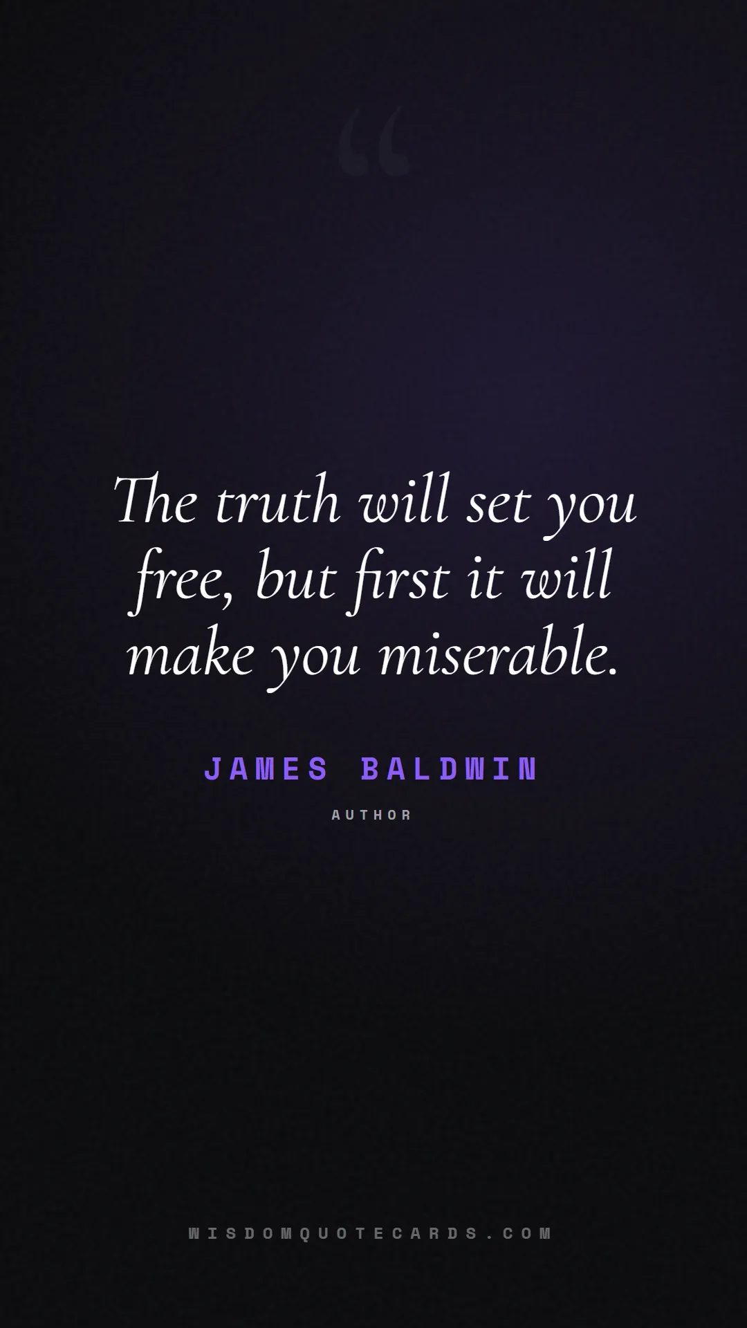 Quote by James Baldwin about truth, reality, philosophy, journalism, facts, mystery, humanity, perspective: The truth will set you free, but first it will mak...