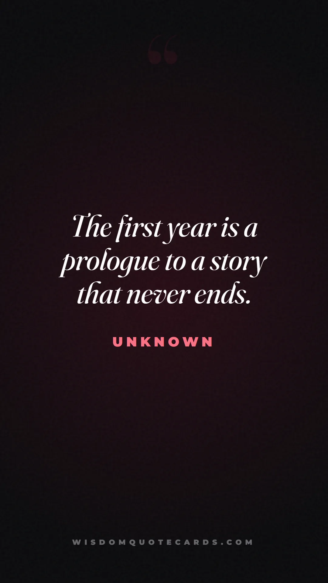 Quote by Unknown about anniversary, first year, marriage: The first year is a prologue to a story that never...