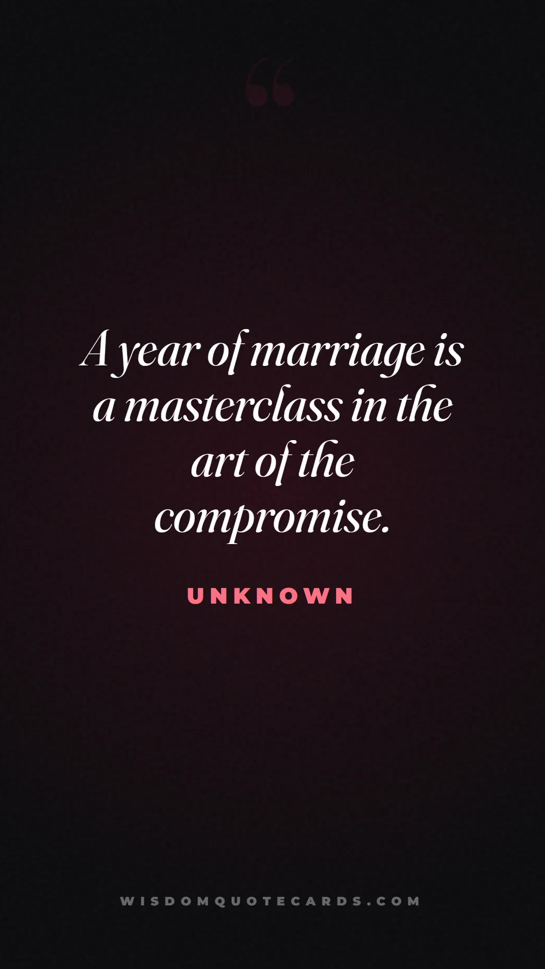 Quote by Unknown about anniversary, first year, marriage: A year of marriage is a masterclass in the art of ...