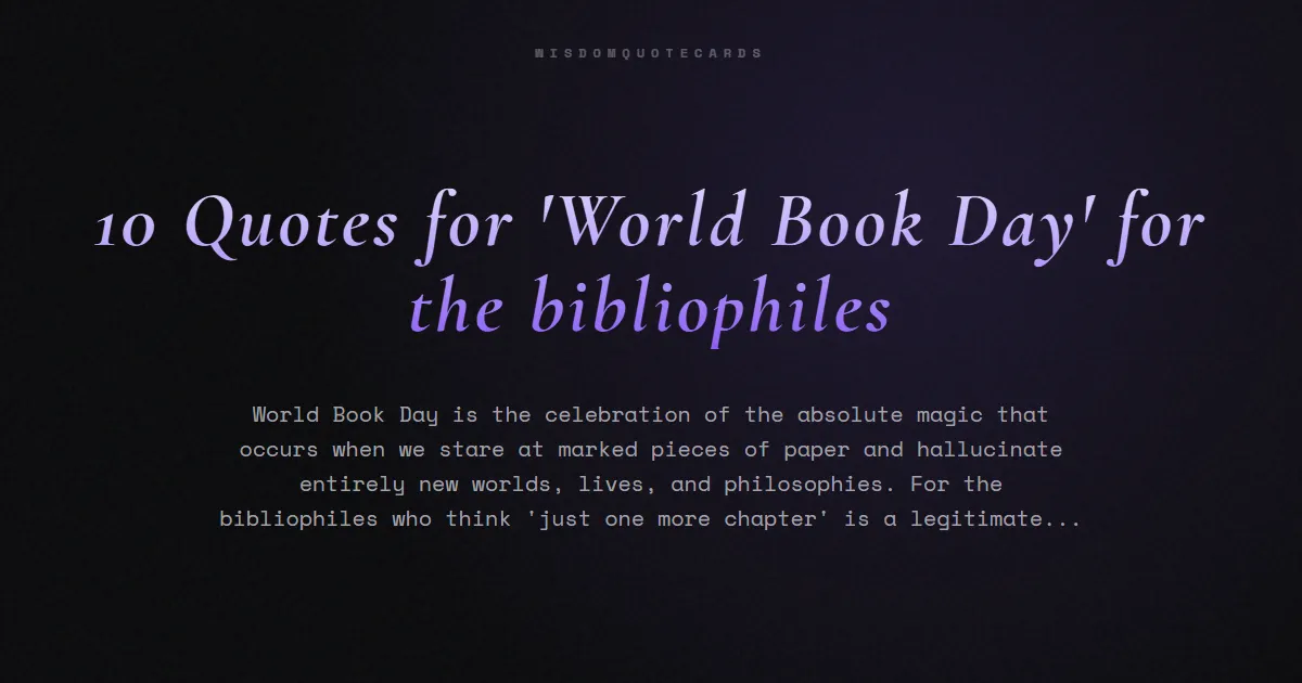 10 Quotes for 'World Book Day' for the bibliophiles